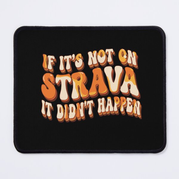 Item preview, Retro Groovy If It's Not On Strava It Didn't Happen designed and sold by PopStars1993.