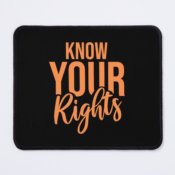 Item preview, Know Your Rights Activism Justice Freedom Quote designed and sold by shirt-o-mat.