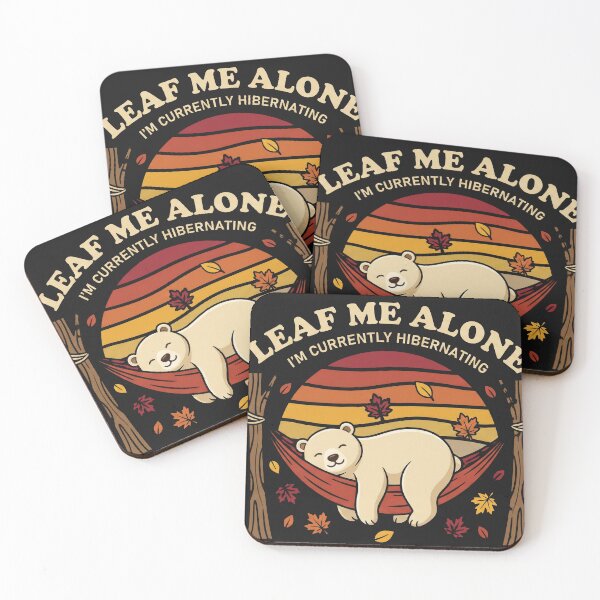 Item preview, Leaf Me Alone Hibernating Pun designed and sold by AdyKurniawan.