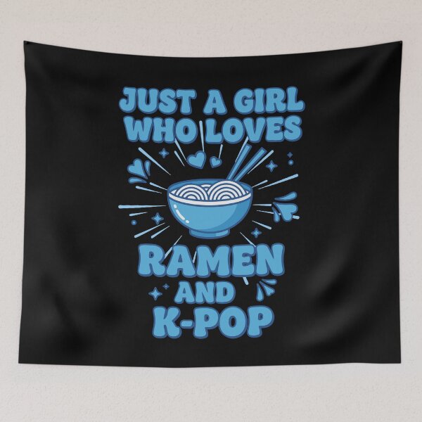 Item preview, Just A Girl Who Loves Ramen And K-Pop Korean Music designed and sold by LuminOrb.