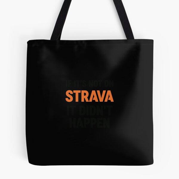 Item preview, If it's not on strava it didn't happen designed and sold by PopStars1993.