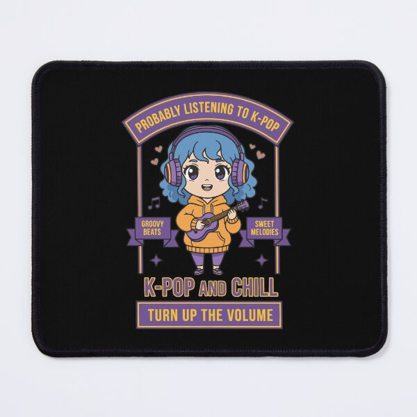 Item preview, Probably Listening To K-Pop And Chill Turn Up The designed and sold by LuminOrb.