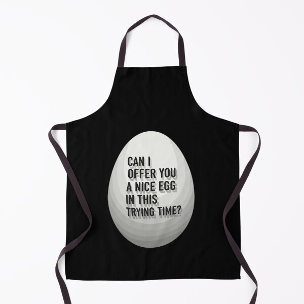 Item preview, CAN I OFFER YOU A NICE EGG IN THIS TRYING TIME designed and sold by PopStars1993.