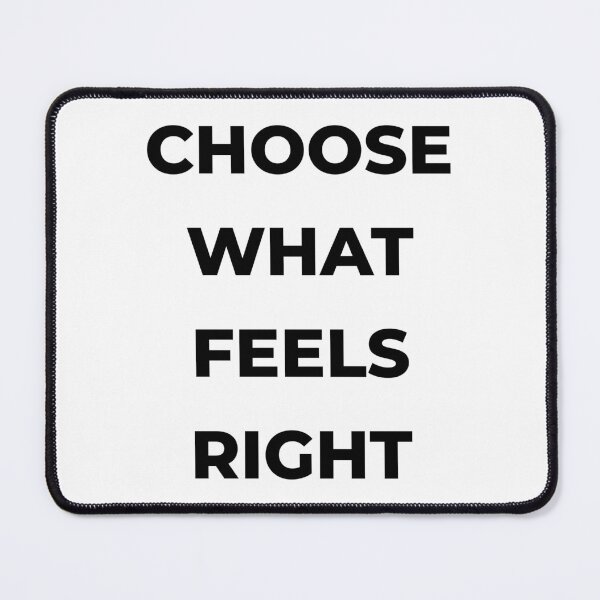 Item preview, Choose what feels right! designed and sold by Mikidesign1988.