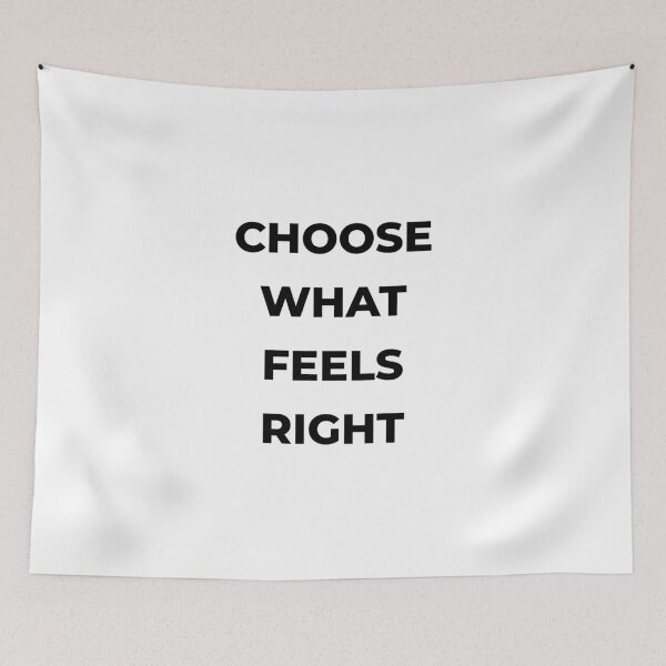 Item preview, Choose what feels right! designed and sold by Mikidesign1988.