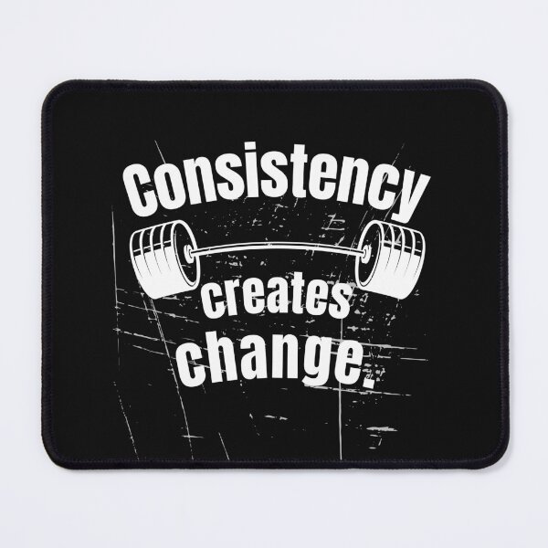 Item preview, Consistency creates change. Gym Fitness Motivation Quote designed and sold by TeeArtWorld.