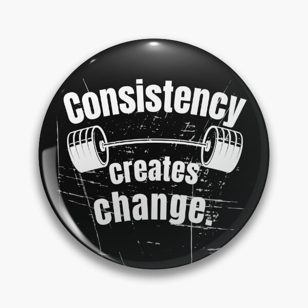 Item preview, Consistency creates change. Gym Fitness Motivation Quote designed and sold by TeeArtWorld.