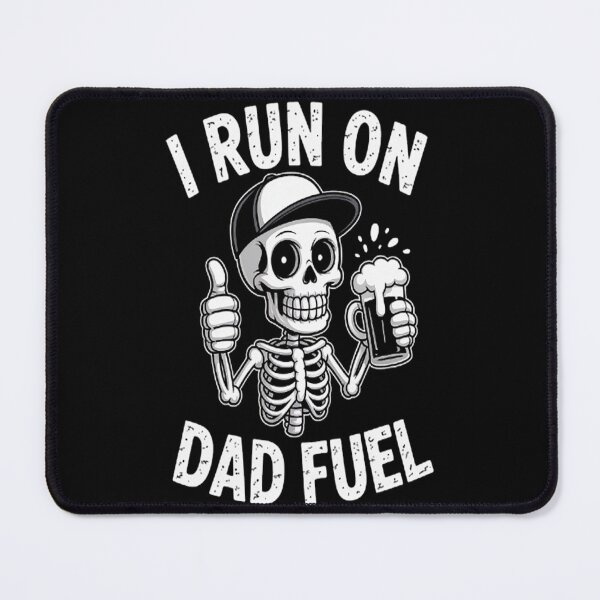 Item preview, Skeleton I Run On Dad Fuel Dad Jokes Father's Day designed and sold by mandiana.