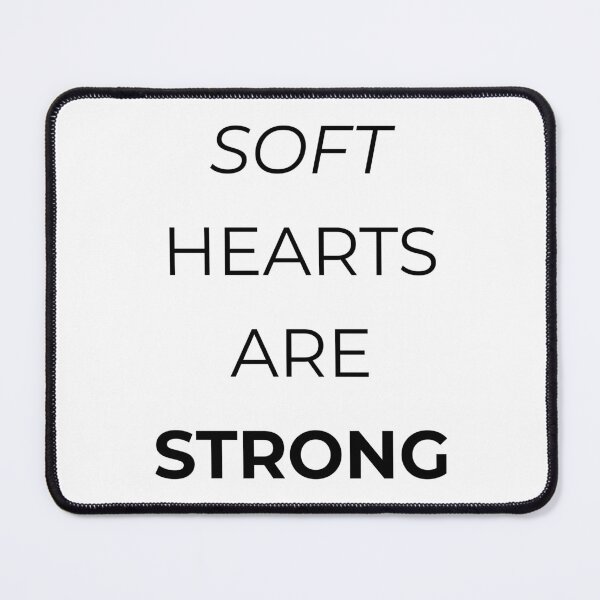 Item preview, Soft hearts are strong! designed and sold by Mikidesign1988.