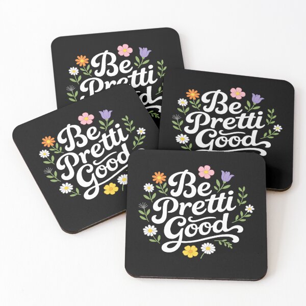 Item preview, Be Pretti Good Floral Positive Quote designed and sold by margamPagenberg.