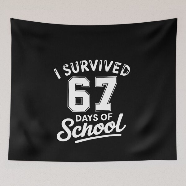 Item preview, 67 - Sixty Seven Number - Survived 67 Days of School Meme designed and sold by farhanhafeez.
