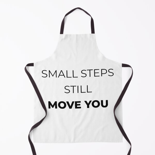 Item preview, Small steps still move you! designed and sold by Mikidesign1988.