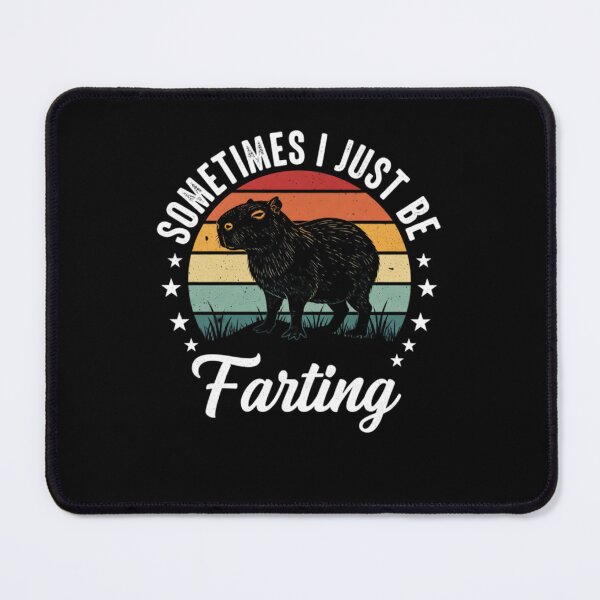 Item preview, Sometimes I Just Be Fartin Capybara Meme designed and sold by THREE LITTLE BEANS.