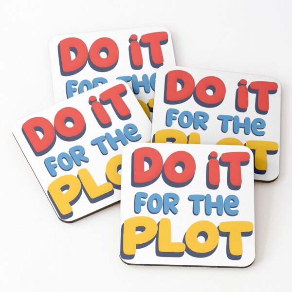 Item preview, do it for the plot motivational quotes designed and sold by riba1creates.