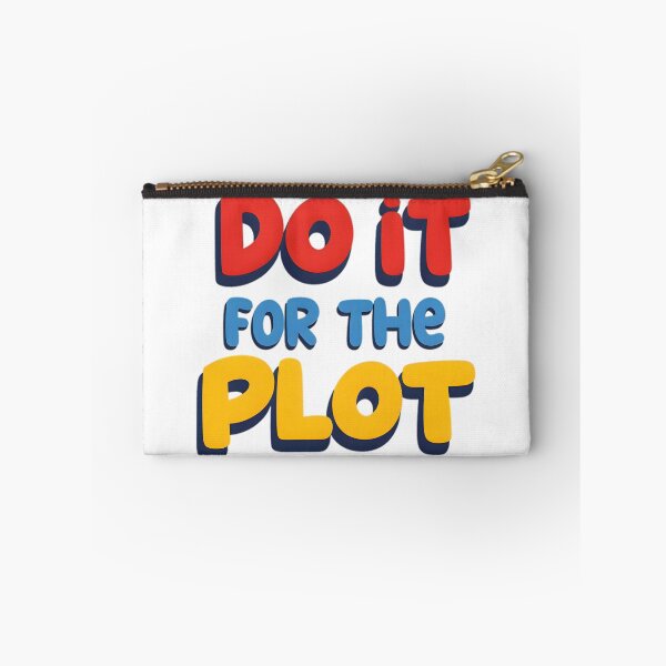 Item preview, do it for the plot motivational quotes designed and sold by riba1creates.
