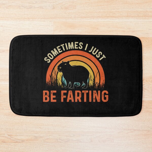 Item preview, Sometimes I Just Be Fartin Capybara Meme designed and sold by THREE LITTLE BEANS.