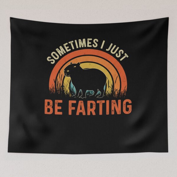 Item preview, Sometimes I Just Be Fartin Capybara Meme designed and sold by THREE LITTLE BEANS.