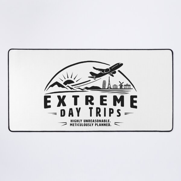 Item preview, EXTREME DAY TRIPS | UNREASONABLE BUT PLANNED designed and sold by axelle1410.