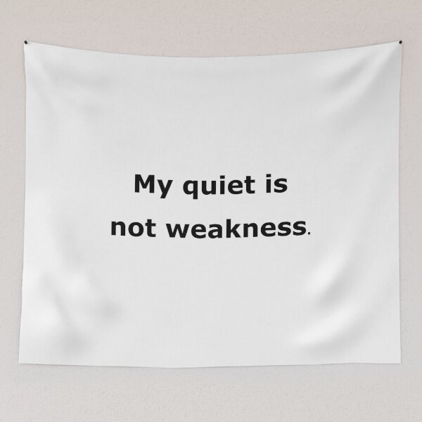 Item preview, My Quiet Is Not Weakness Introvert Power Quote 4500px Minimalist designed and sold by Mikidesign1988.
