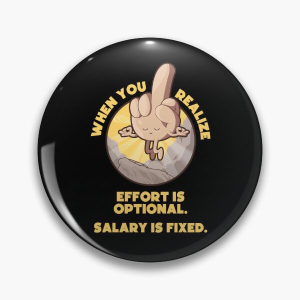 Item preview, Meditating swearing middle finger enlightenment – “When you realize effort is optional, salary is fixed” (US spelling on dark colors) designed and sold by messy-nessie.