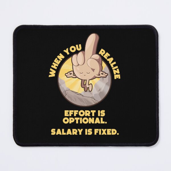 Item preview, Meditating swearing middle finger enlightenment – “When you realize effort is optional, salary is fixed” (US spelling on dark colors) designed and sold by messy-nessie.