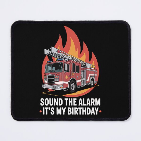 Item preview, SOUND THE ALARM IT'S MY BIRTHDAY FIRE TRUCK designed and sold by mandiana.