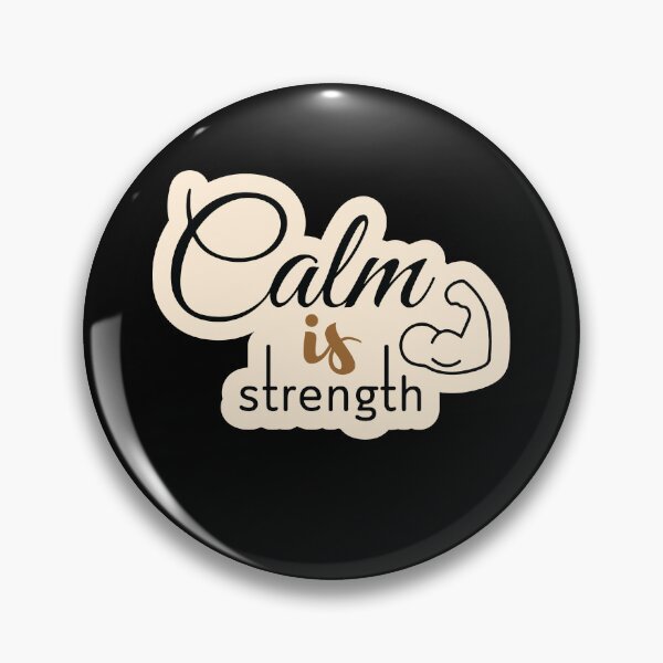 Item preview, Calm is strength2 designed and sold by Cushy Digital.