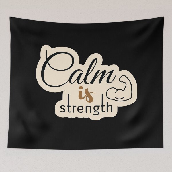 Item preview, Calm is strength2 designed and sold by Cushy Digital.