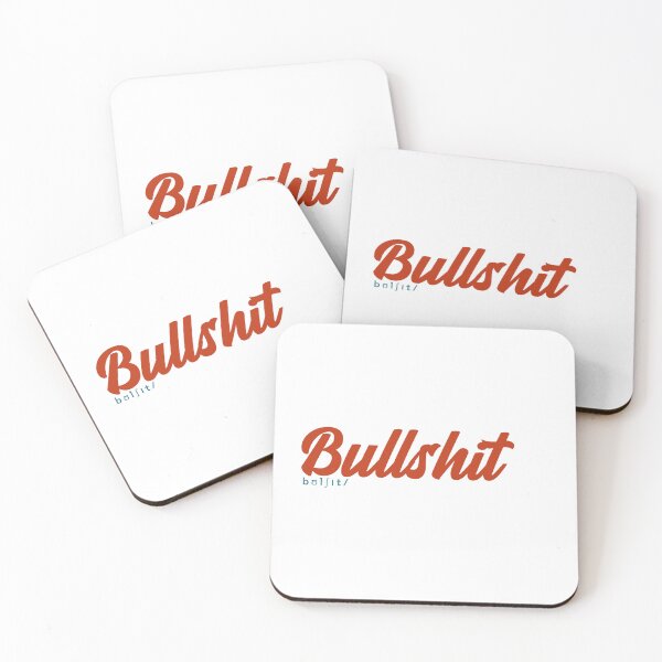 Item preview, Bullshit The Absurdity of False Narratives Revealed designed and sold by RF-73.