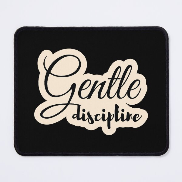 Item preview, Gentle discipline designed and sold by Cushy Digital.