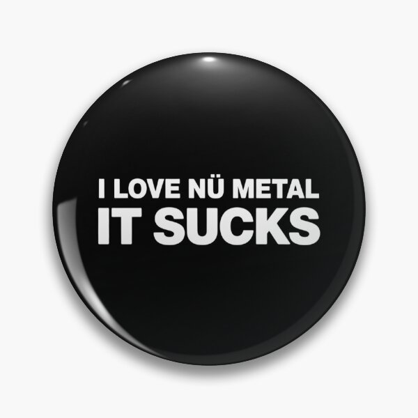 Item preview, I Love Nu Metal - It Sucks Funny Heavy Rap Music Fan Humor designed and sold by LittleBO5.