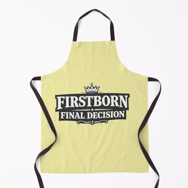 Item preview, Firstborn Final Decision – Funny Oldest Child Family Humor Design designed and sold by MUKUND FASHION DESIGN.