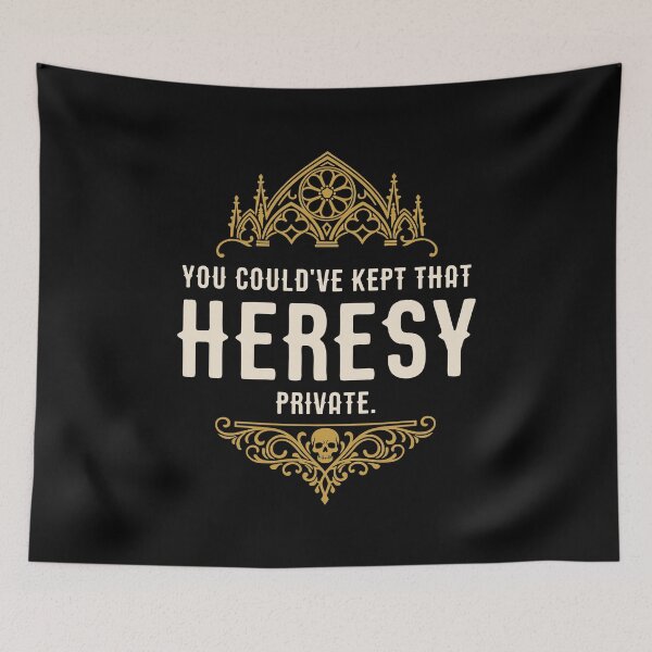 Item preview, You Could've Kept That Heresy Private Funny Wargaming designed and sold by pixeptional.