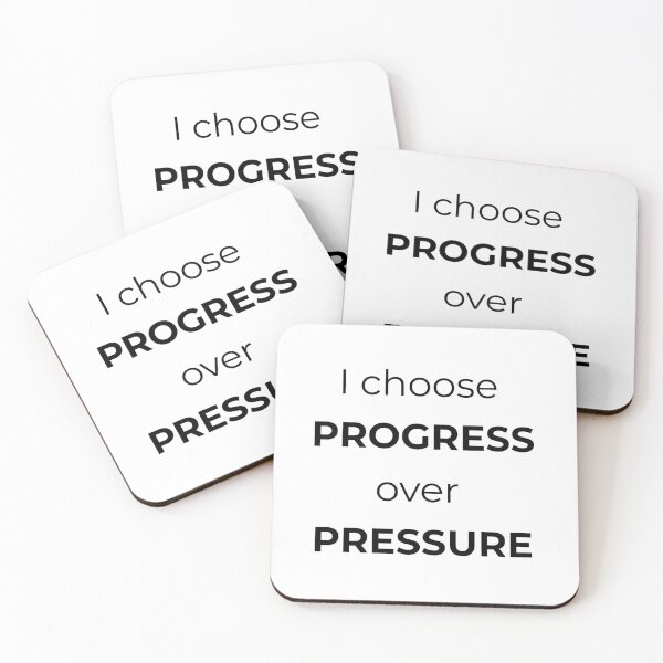 Item preview, I Choose Progress Over Pressure Anti-Perfection Quote 4500px designed and sold by Mikidesign1988.