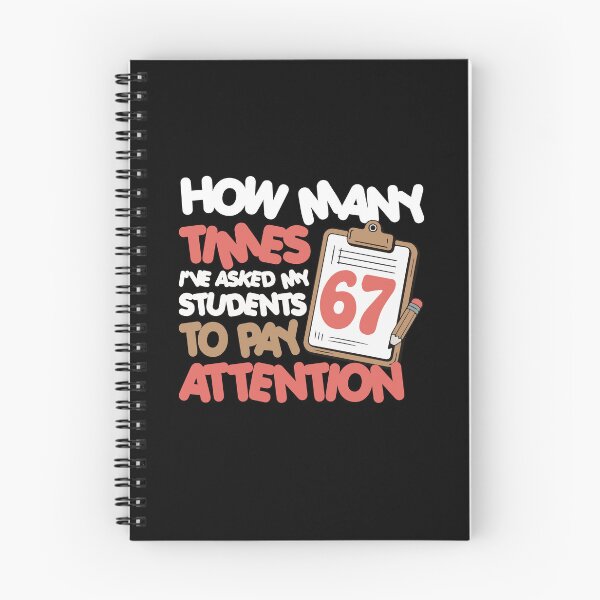 Item preview, 67 - Sixty Seven Number 67 Teacher Student Pay Attention designed and sold by farhanhafeez.