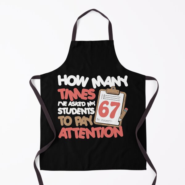 Item preview, 67 - Sixty Seven Number 67 Teacher Student Pay Attention designed and sold by farhanhafeez.