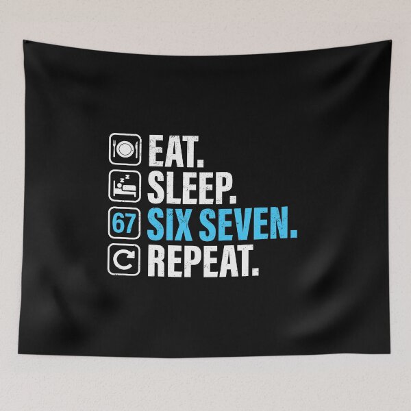 Item preview, 67 - Sixty Seven Number 67 Meme Eat Sleep Six Seven Repeat designed and sold by farhanhafeez.