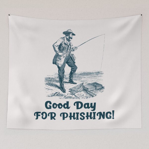 Item preview, Good Day For Phishing designed and sold by Myworldisyours.