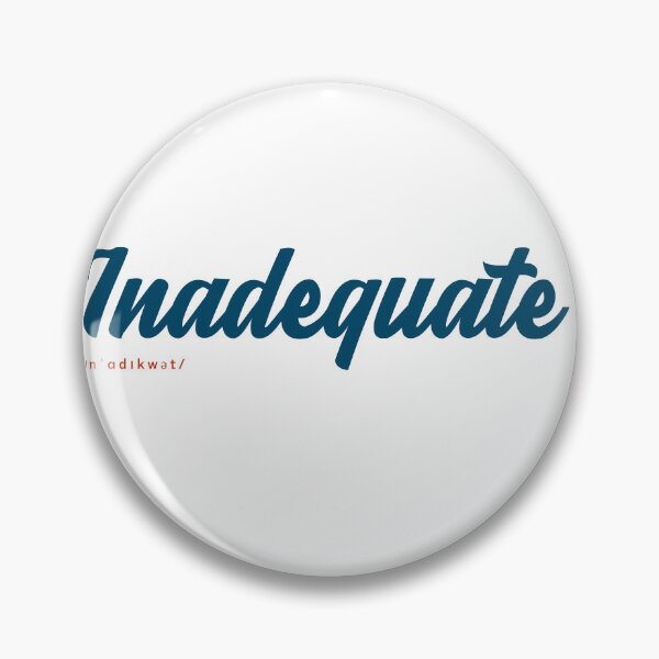 Item preview, Inadequate The Quiet Pain of Self-Doubt designed and sold by RF-73.