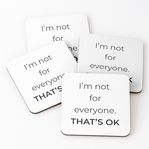 Item preview,  I’m Not for Everyone and That’s Okay Self Acceptance Quote 4500px designed and sold by Mikidesign1988.