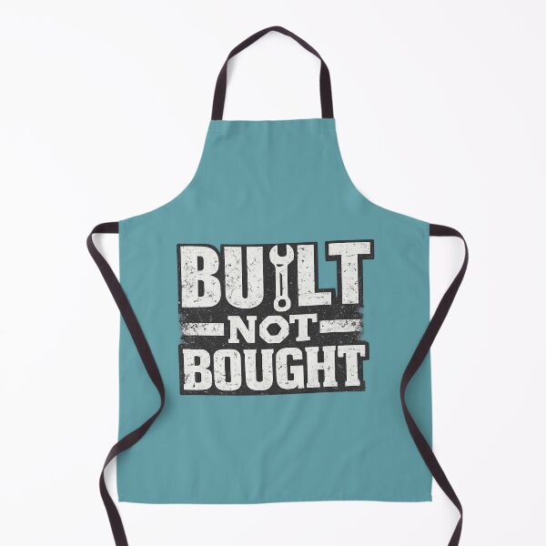 Item preview, Built Not Bought – Custom Garage Mechanic Car Enthusiast Design designed and sold by MUKUND FASHION DESIGN.