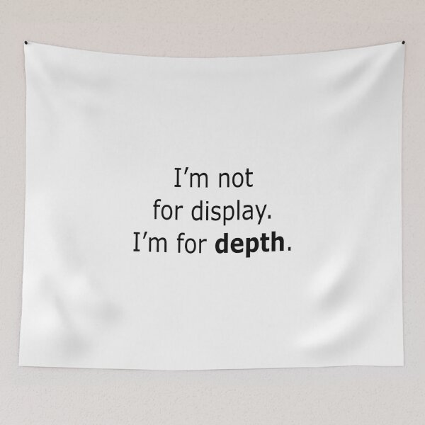 Item preview, I’m Not for Display I’m for Depth Introvert Quote 4500px designed and sold by Mikidesign1988.