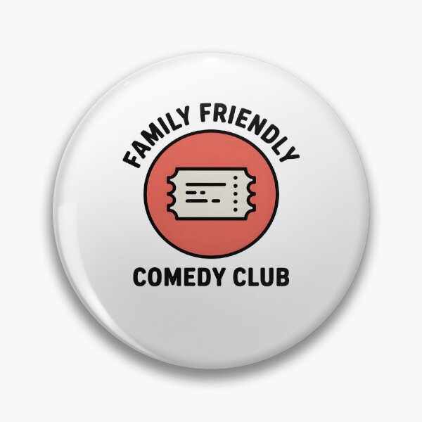 Item preview, Family Friendly Comedy Club Humor Badge designed and sold by MooonTees.