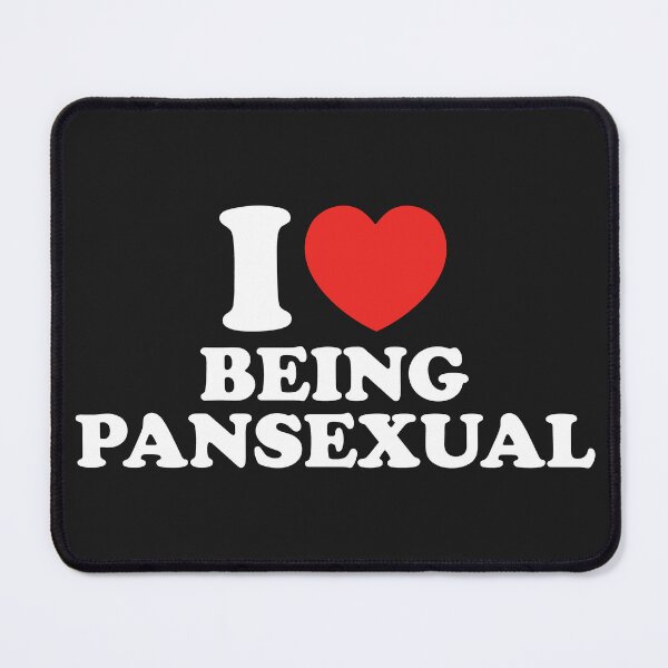 Item preview, I Love Being Pansexual designed and sold by shitpostee.