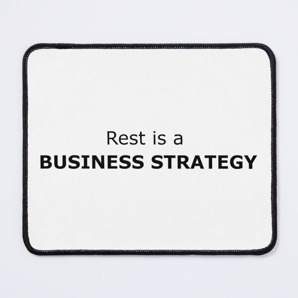 Item preview, Rest is a business strategy Entrepreneur Quote designed and sold by Mikidesign1988.