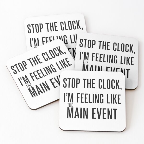 Item preview, Main Event Energy - Stop The Clock Bold Typography Statement designed and sold by shy8.
