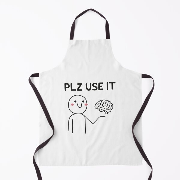 Item preview, Plz Use It, Use Your Brain designed and sold by NQArtist.