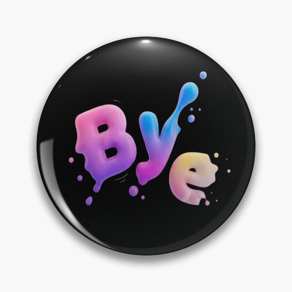 Item preview, Sassy "Bye" - Melting Liquid 3D Typography designed and sold by PixMoody.