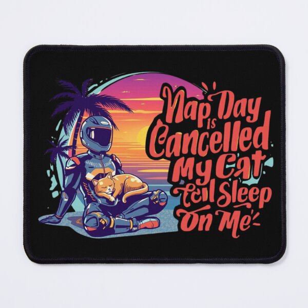 Item preview, Nap Day Is Cancelled. My Cat Fell Asleep on Me. - Nap day motorcyclists funny graphic designed and sold by YourTrendyTees.