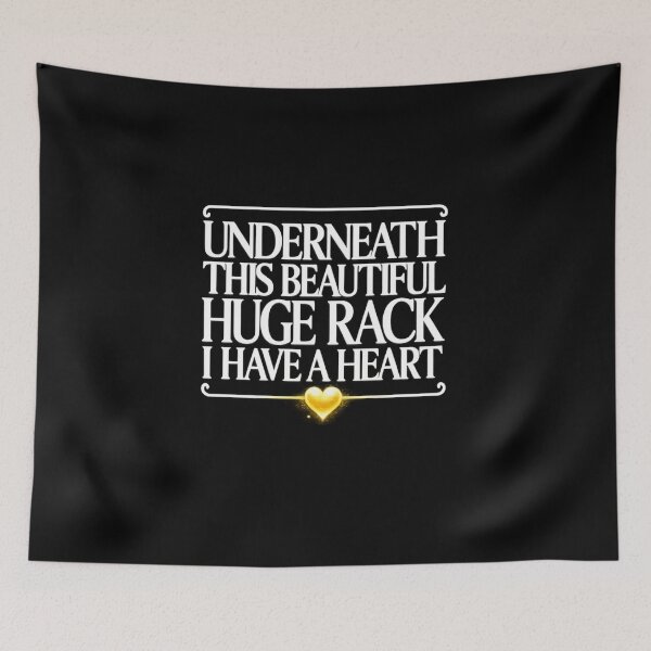 Item preview, Underneath This Beautiful Huge Rack I Have A Heart designed and sold by Jacky-Design.